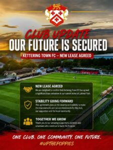New_Lease_Secured | Kettering Town FC Poster announcing Kettering Town FC's new lease with the headline 'Our Future Is Secured' and club crest above a stadium scene, conveying stability and growth.