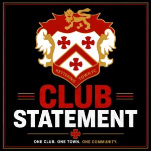 Kettering Town FC crest above bold red ‘CLUB’ with white ‘STATEMENT’ text and the motto ‘One club. One town. One community.’ on a black background.